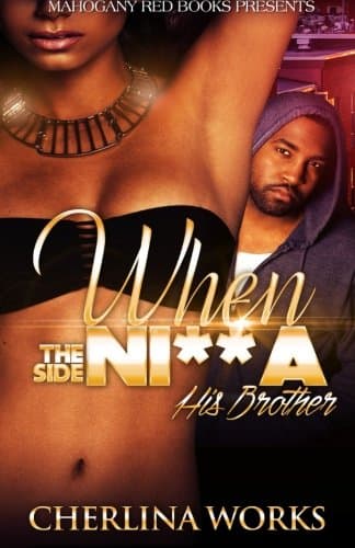 When the Side Nigga His Brother
