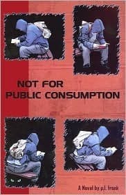 Not For Public Consumption