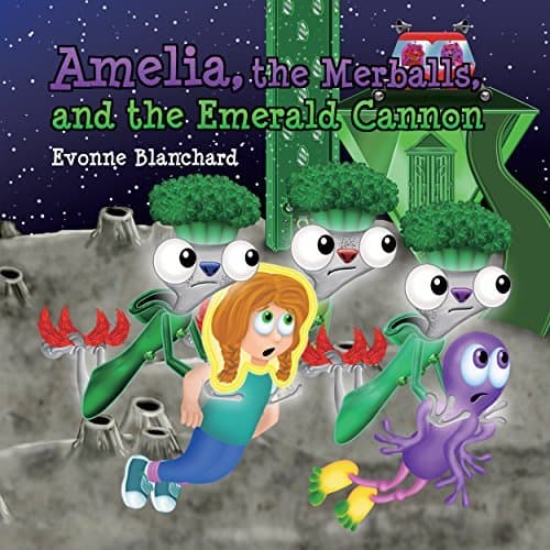 Amelia, the Merballs and the Emerald Cannon