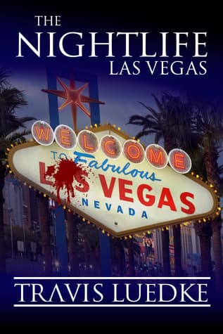 The Nightlife: Las Vegas