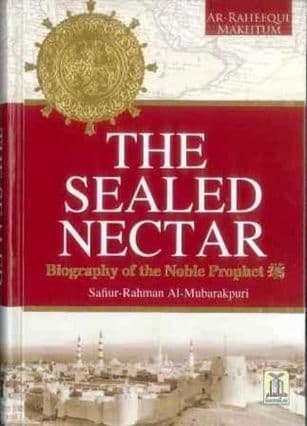 The Sealed Nectar | Biography of Prophet Muhammad