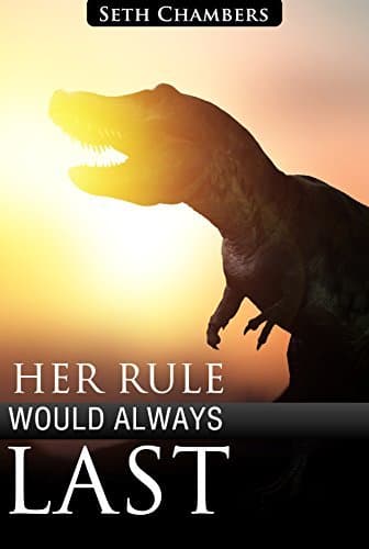 Her Rule Would Always Last
