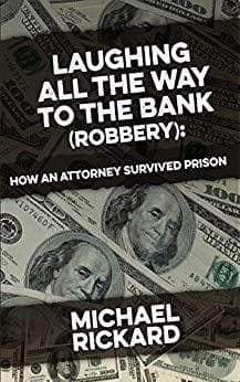 Laughing All the Way to the Bank (Robbery): My Education at Con College