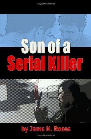 Son of a Serial Killer
