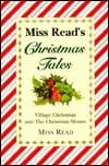 Miss Read's Christmas Tales: Village Christmas and Christmas Mouse