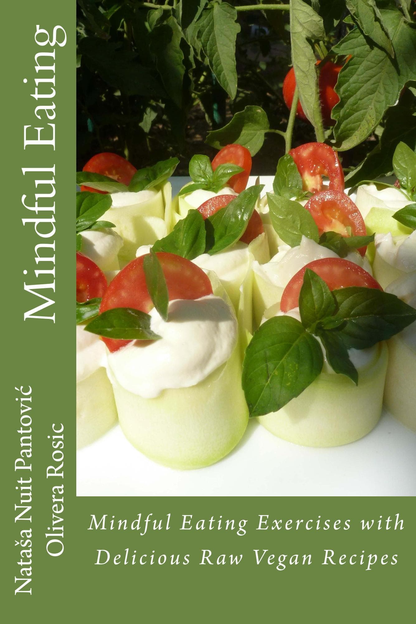 Mindful Eating with delicious raw vegan recipes