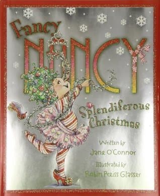Fancy Nancy: Splendiferous Christmas