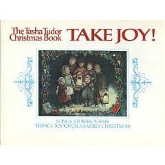 Take Joy! The Tasha Tudor Christmas Book