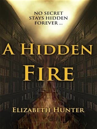 A Hidden Fire