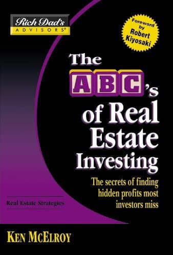 The Abc's Of Real Estate Investing: The Secrets Of Finding Hidden Profits Most Investors Miss