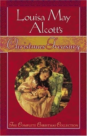 Louisa May Alcott's Christmas Treasury