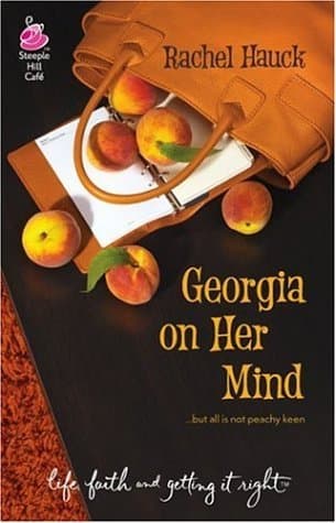 Georgia on Her Mind (Life, Faith & Getting It Right #15)
