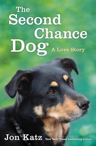 The Second-Chance Dog: A Love Story