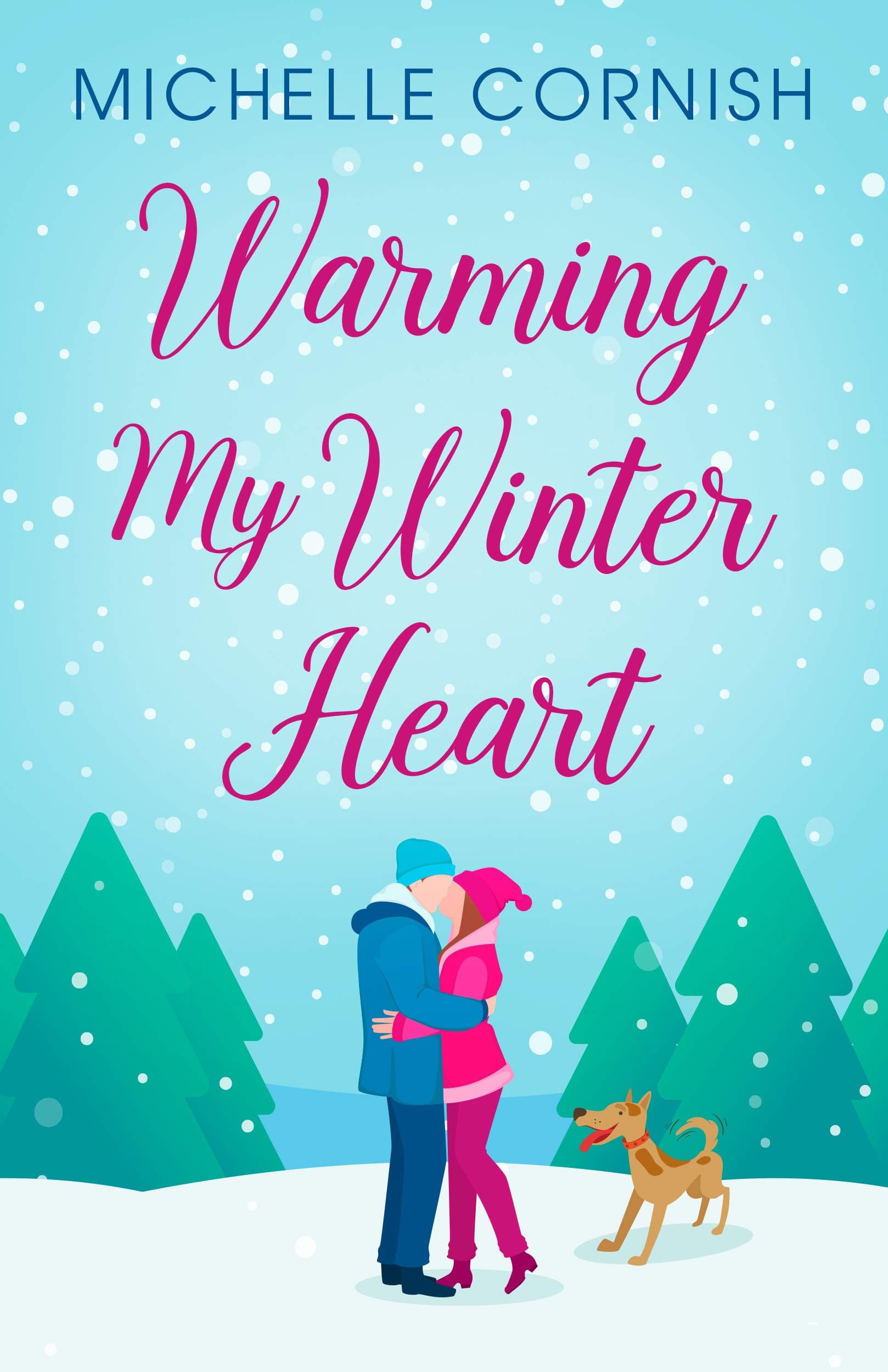 Warming My Winter Heart: A Winter Romcom Novella