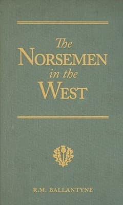 The Norsemen in the West: Or, America Before Columbus