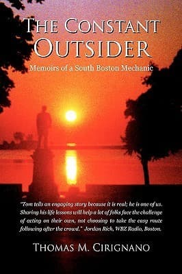 The Constant Outsider: Memoirs of a South Boston Mechanic