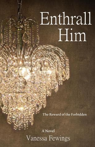 Enthrall Him
