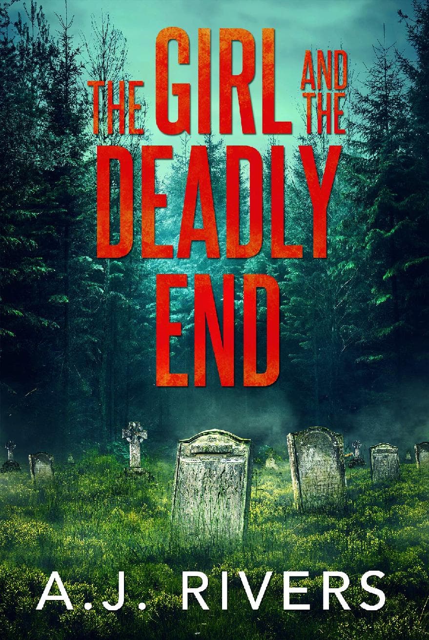 The Girl and the Deadly End