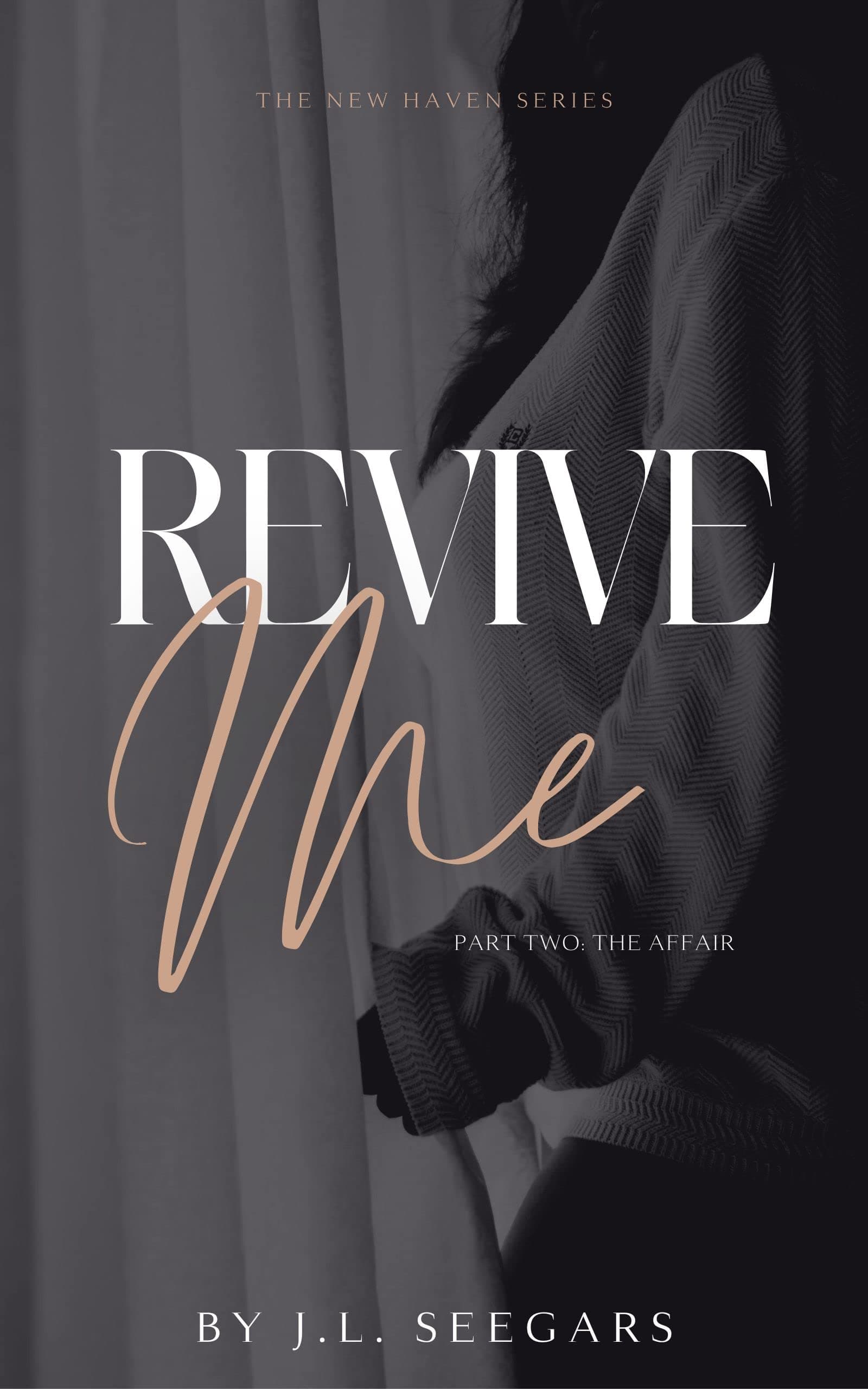 Revive Me, Part Two: The Affair
