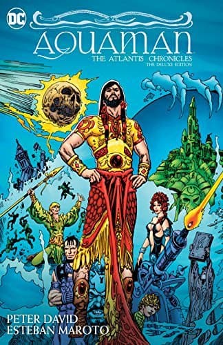 Aquaman: The Atlantis Chronicles Deluxe Edition