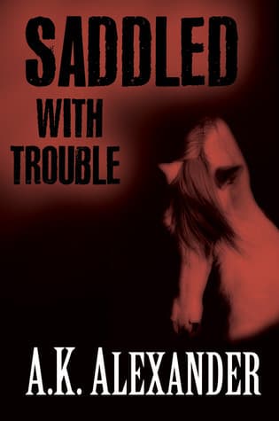 Saddled With Trouble