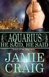 Aquarius: He Said, He Said