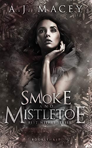 Smoke and Mistletoe