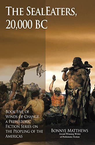The SealEaters, 20,000 BC