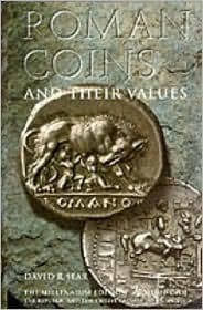 Roman Coins and Their Values, Vol. 1: The Republic and the Twelve Caesars 280 BC-AD 96