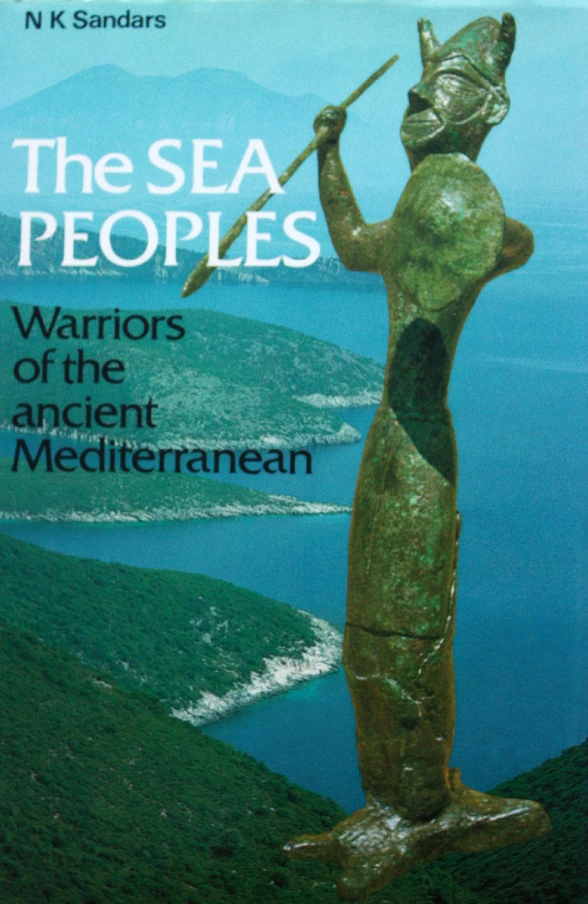 The Sea Peoples: Warriors of the Ancient Mediterranean 1250-1150 BC (Ancient Peoples & Places)