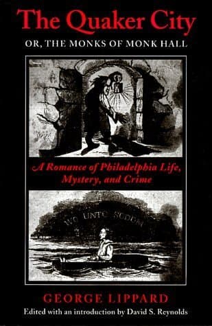 The Quaker City: The Monks of Monk Hall