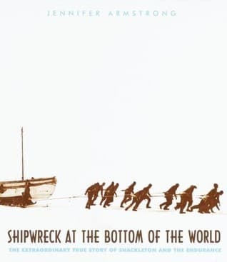 Shipwreck at the Bottom of the World: The Extraordinary True Story of Shackleton and The Endurance