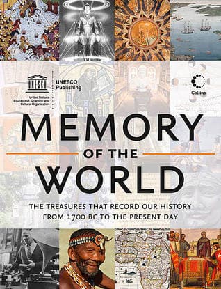 Memory of the World: The Treasures that Record Our History from 1700 BC to the Present Day