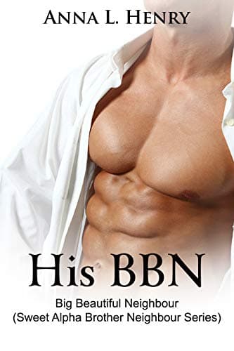 His BBN - Big Beautiful Neighbour